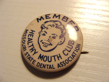 Vtg Member Healthy Mouth Club Missouri State Dental Assoc. Button Pins Pinback