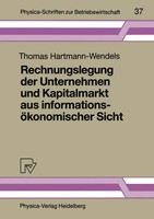 Rechnungslegung Der Unternehmen Und Kapitalmarkt Aus InformationsöKonomischer...