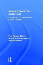 Intimacy from the Inside Out : Courage and Co...
