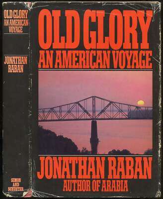 Jonathan RABAN / Old Glory An American Voyage 1981 | eBay