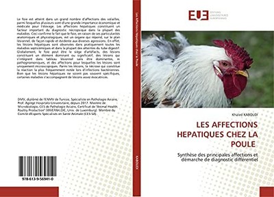 LES AFFECTIONS HEPATIQUES CHEZ LA POULE: Synthèse des prin... by KABOUDI, Khaled