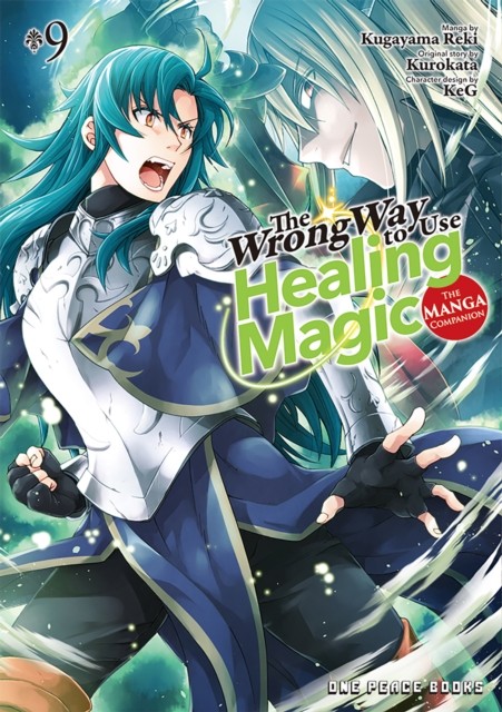 The Wrong Way to Use Healing Magic Volume 9 by Kurokata PAPERBACK 9781642734416
