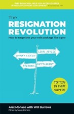 The Resignation Revolution: How to nego..., Alex Monaco