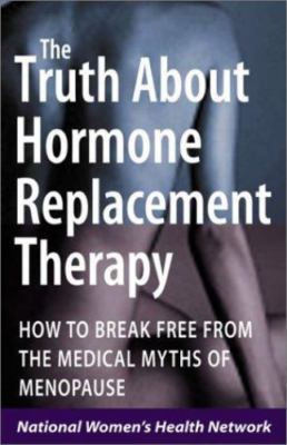 The Truth About Hormone Replacement Therapy: How to Break Free from the...