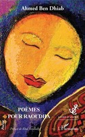 PoèMes Pour Raoudha PréFace De Khal Torabully Ahmed Ben Dhiab Taschenbuch 98 S.