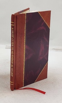 A Brief Guide To Al-Haram Al-Sharif, Jerusalem 1925 [Leather Bound]