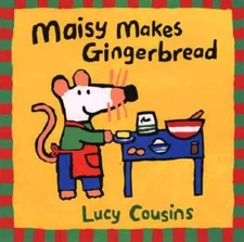 Maisy Makes Gingerbread - Paperback By Cousins, Lucy - GOOD