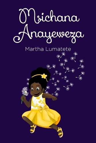 Martha Lumatete Msichana Anayeweza (taschenbuch)