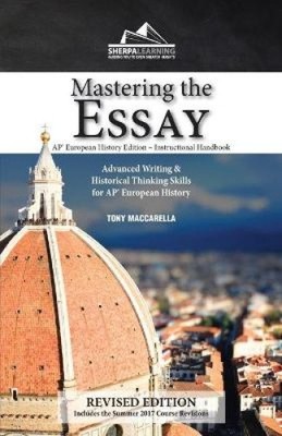 Mastering the Essay: Advanced Writing and Historical Thinking Skills for AP*