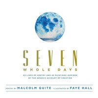 Seven Whole Days Malcolm Guite Taschenbuch Kartoniert / Broschiert Englisch 2017
