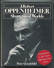 J. Robert Oppenheimer: Shatterer of..., Harris, Robert 