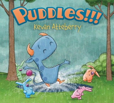 Puddles!!!: A Fun Springtime Read-Aloud About Rain and Mud for Kids (Ages 4-...
