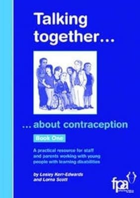 Talking Together... About Contraception: A Practical Resource for Staff and Pare
