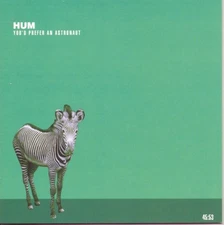 Hum - Youd Prefer An Astronaut [New CD]