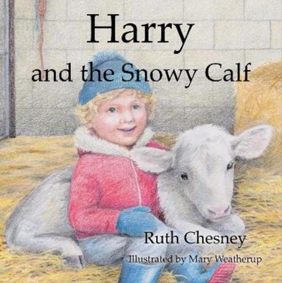 Ruth Chesney Harry and the Snowy Calf (Paperback) (UK IMPORT)