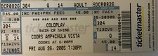 COLDPLAY FULL UNUSED TICKET 8/26/05 COORS AMPHITHEATRE, CHULA VISTA, CA