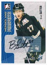 2005-06 HEROES & PROSPECTS AUTOGRAPH BRETT SUTTER AUTO KOOTENAY ICE #A-BS