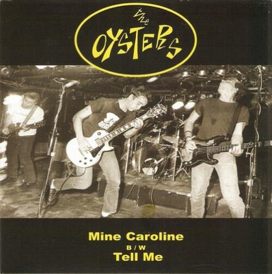 THE OYSTERS: MINE CAROLINE - 7'' Vinyl VERSIEGELT