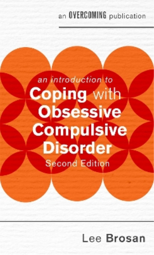 Leonora Brosan An Introduction to Coping with Obsessive Compulsive D (Tascabile)