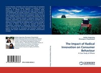 The Impact Of Radical Innovation On Consumer Behaviour Antika Ungsusing