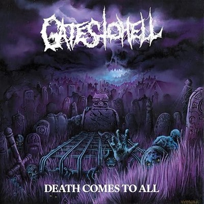 Gates to Hell - Death Comes To All [VINYL]