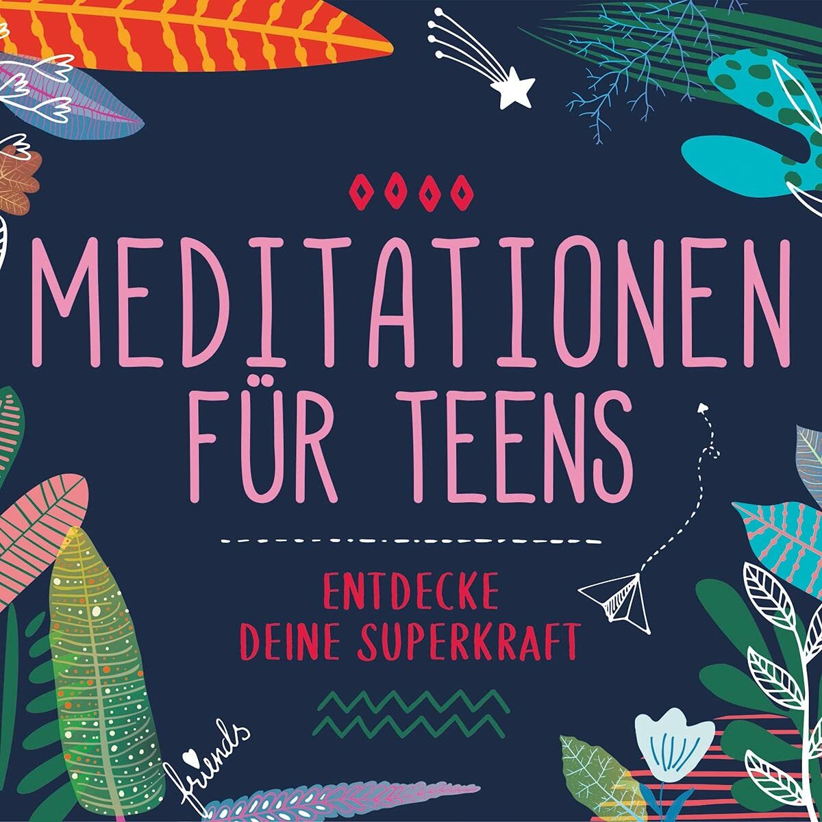 Meditationen Für Teens – Entdecke Deine Superkraft 3CD (Hörbuch) - Neu!