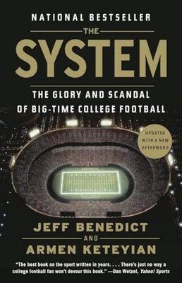 Das System: Der Ruhm und Skandal des großen College-Football, J