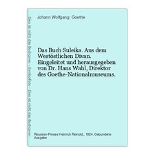Das Buch Suleika. Aus dem Westöstlichen Divan. Eingeleitet und herausgegeben von
