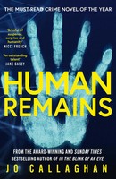 Human Remains: The Gripping New Thriller From The Award-Winning And Sunday...