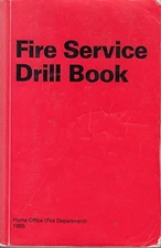 Fire Service Drill Book By Great Britain: Home Office