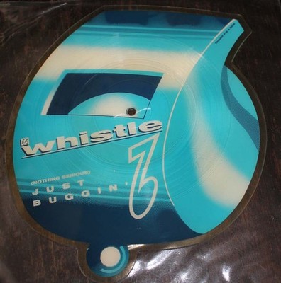 Whistle - Just Buggin' / Buggin' Much Hard - Picture Disc Shape Single 7'' RAR