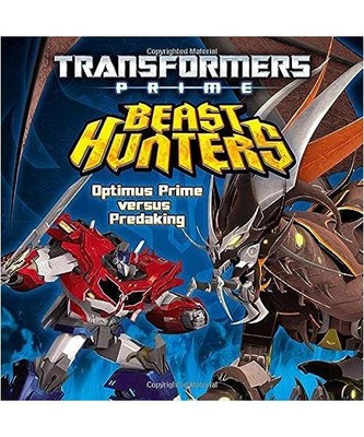 Transformers Prime Beast Hunters: Optimus Prime Versus Predaking, John Sazaklis