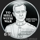 To Hell With War - 1 oz .999 Fine SilverShield Proof Round MICROMINTAGE Smedley