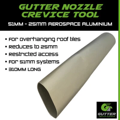 GUTTER VACUUM SYSTEMS LTD Gutter Vacuum Crevice Nozzle for 51mm Gutter Cleaning Systems Tight Blockages