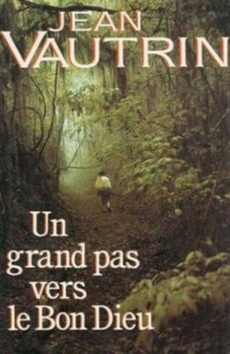 Ein großer Schritt zum guten Gott | Vautrin Jean | France Loisirs | Sehr guter Zustand