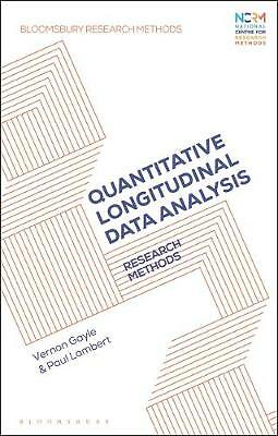 Quantitative Longitudinal Data Analysis: Research Methods (Bloomsbury Research 