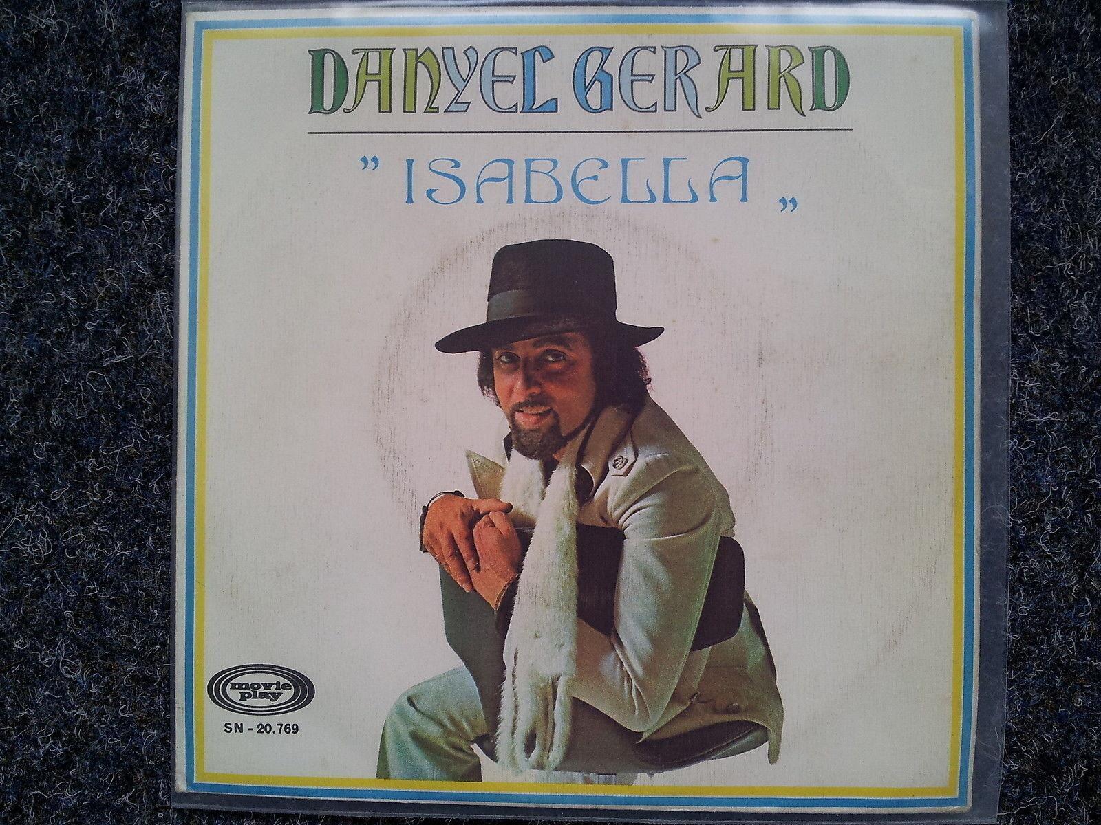 7"" Single Vinyl Danyel Gerard - Isabella SUNG IN SPANISH