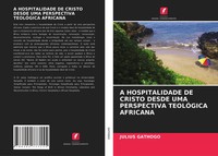 Julius Gathogo | A Hospitalidade DE Cristo Desde UMA Perspectiva TeolÓGica...