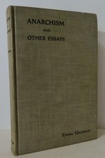 Emma Goldman / Anarchism and Other Essays 1st Edition 1910