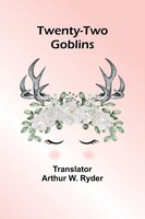 Twenty-Two Goblins Taschenbuch Englisch 2024 Alpha Edition EAN 9789362510778