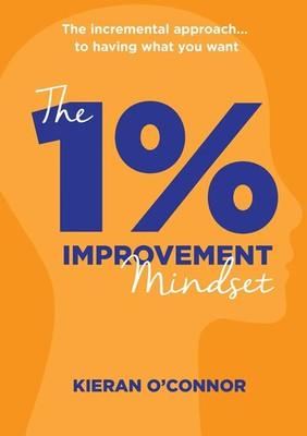 Kieran O'Connor | The 1%% IMPROVEMENT Mindset | Taschenbuch | Englisch (2020)