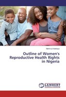 Outline Of Women's Reproductive Health Rights In Nigeria Mahmud Adebayo