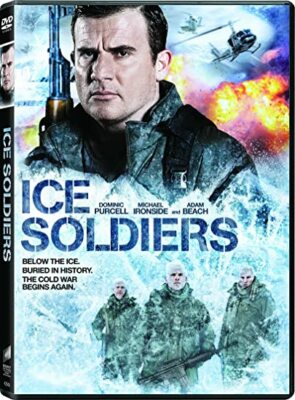 Ice Soldiers, New DVD, Michael Ironside, Adam Beach, Dominic