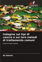 Ali Hatami | Indagine Sui Tipi Di Cancro E Sui Loro Metodi Di Trattamento Comuni