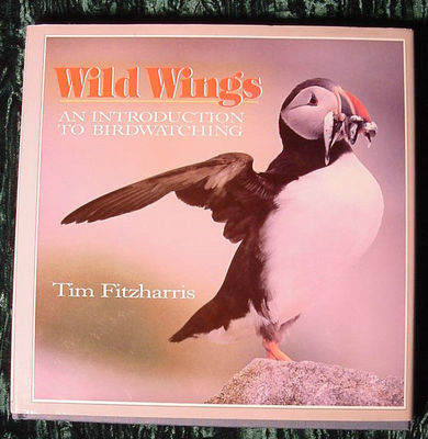NEW 1992 Wild Wings An Introduction to Bird Watching by Tim Fitzharris Hardcover