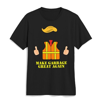 Donald Trump Orange Vest Make Garbage Great Again Funny Trash Truck T-Shirt