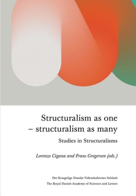Structuralism As One - Structuralism As Many: by Lorenzo Cigana PAPERBACK