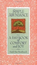 Simple Abundance: A Day Book of Comfort and ... by Breathnach, Sarah Ba Hardback