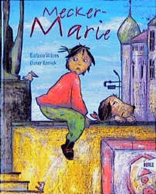 Mecker-Marie eine Geschichte Willms, Barbara und Dieter Konsek: