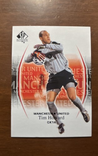 Tim Howard #14 2004 SP Authentic Manchester United card